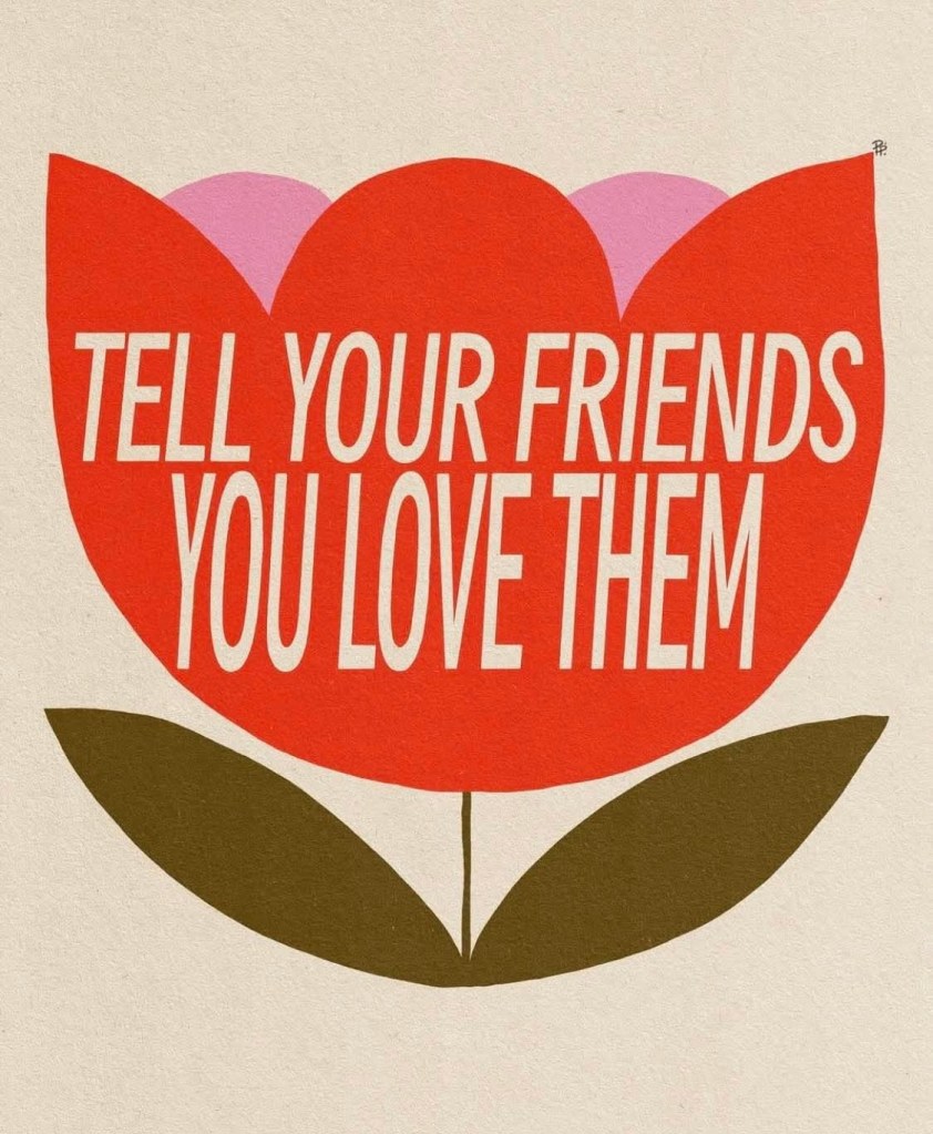 Fleur dessinée style 1970ies: TELL YOUR FRIENDS YOU LOVE THEM