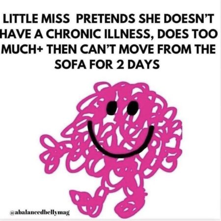 Little miss pretends she doesn't have a chronic illness, does too much + then can't move from the sofa for 2 days